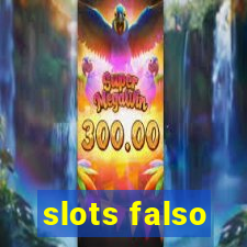 slots falso